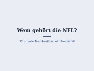Wem gehört die NFL? Das Franchise-System erklärt 1