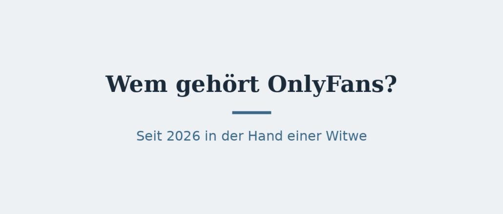 onlyfans-titelbild.jpg Wem gehört OnlyFans? Eigentümer seit 2026 1