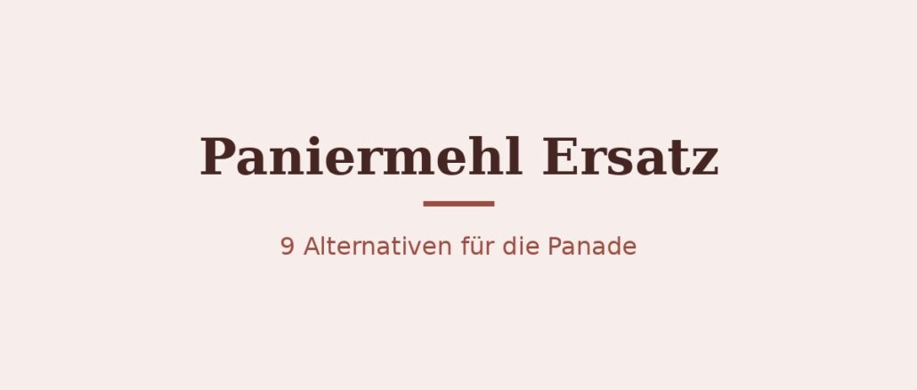 Paniermehl Ersatz – Titelbild