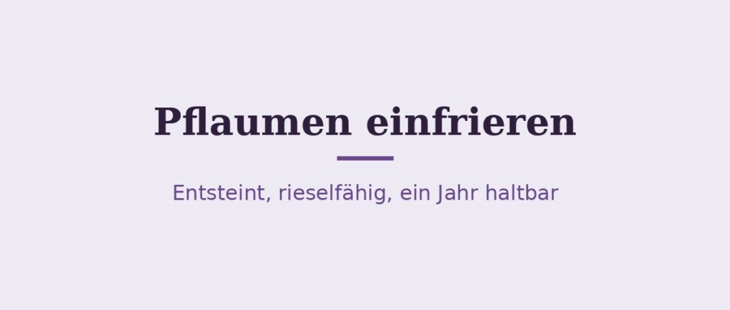 Pflaumen einfrieren – Titelbild Pflaumen einfrieren – Titelbild