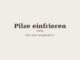 Pilze einfrieren – Titelbild