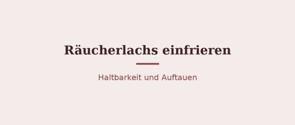 Räucherlachs einfrieren – Titelbild