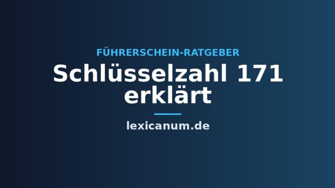 Schlüsselzahl 171 erklärt