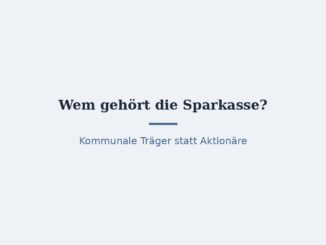 Wem gehört die Sparkasse? Trägerstruktur erklärt 8