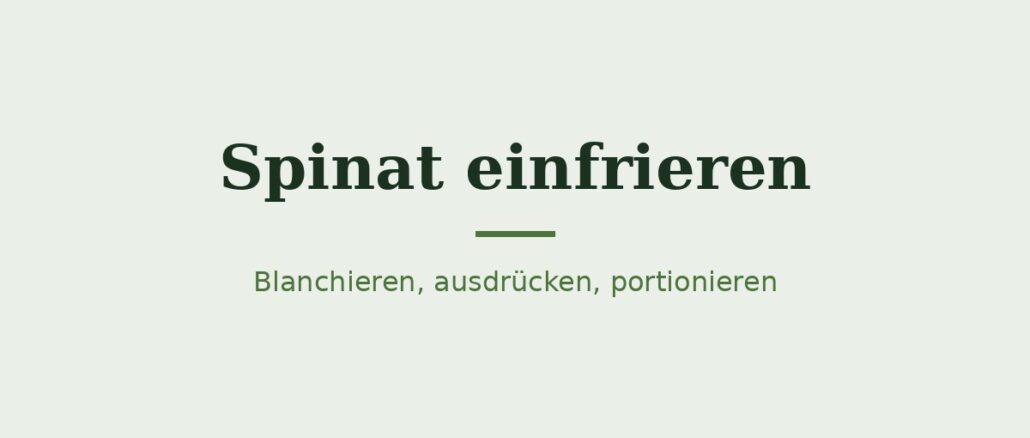 Spinat einfrieren – Titelbild Spinat einfrieren – Titelbild