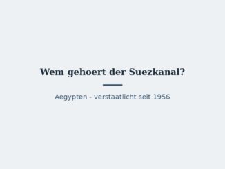 Wem gehört der Suezkanal? Rechtslage seit 1956 4