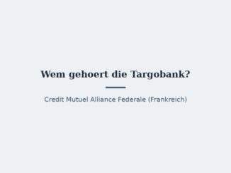 Wem gehört die Targobank? Eigentümerstruktur 6
