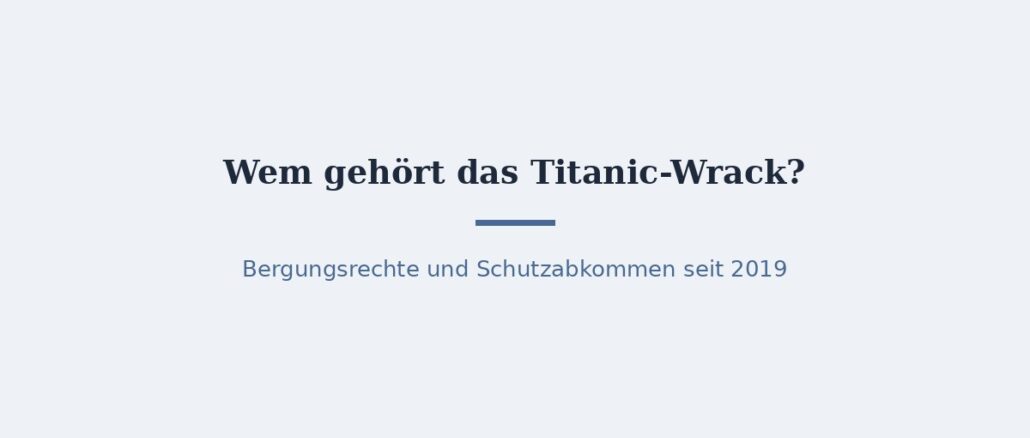 titanic-titelbild.jpg Wem gehört das Titanic-Wrack? Rechtslage erklärt 1