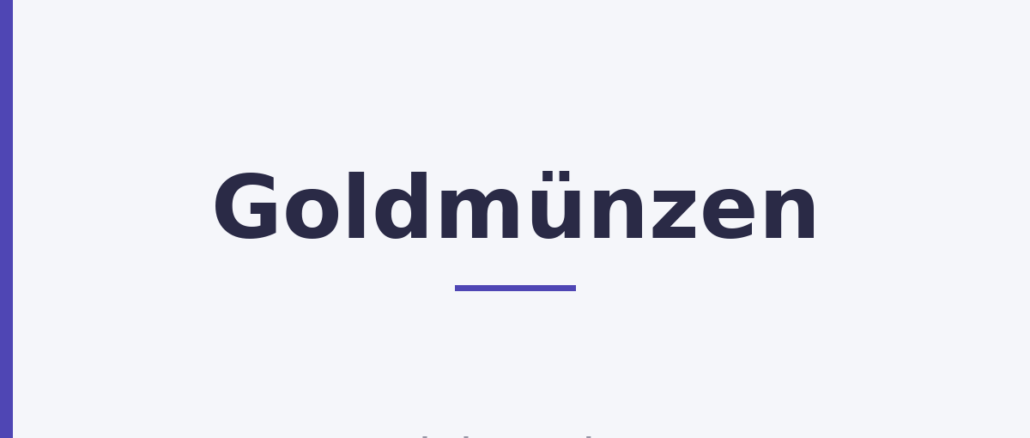Goldmünzen Goldmünzen