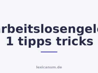 arbeitslosengeld 1 tipps tricks