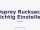 Osprey Rucksack Richtig Einstellen