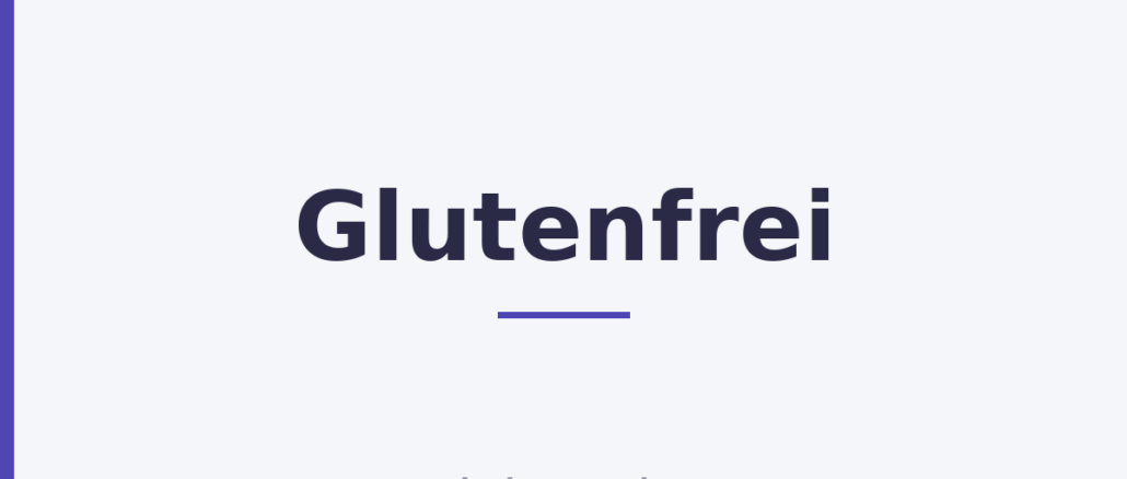 Glutenfrei Glutenfrei