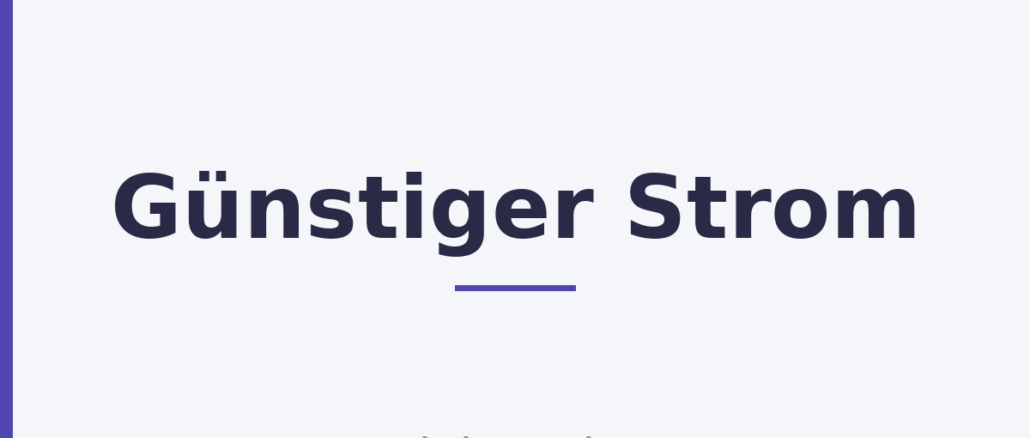 GĂĽnstiger Strom GĂĽnstiger Strom