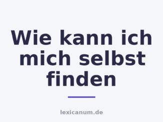 Wie kann ich mich selbst finden