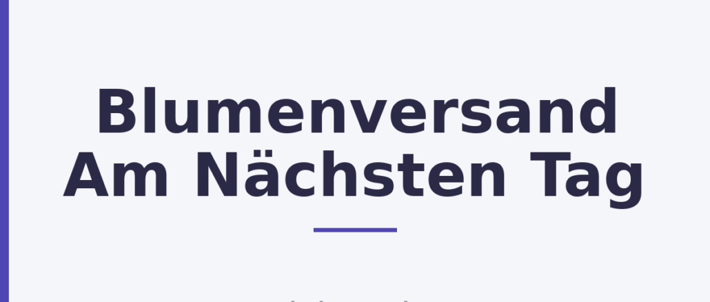 Blumenversand Am Nächsten Tag