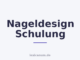 Nageldesign Schulung