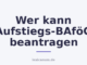 Wer kann Aufstiegs-BAföG beantragen