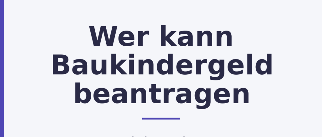 Wer kann Baukindergeld beantragen