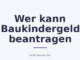 Wer kann Baukindergeld beantragen