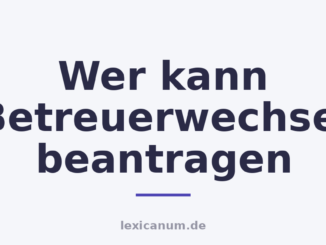 Wer kann Betreuerwechsel beantragen