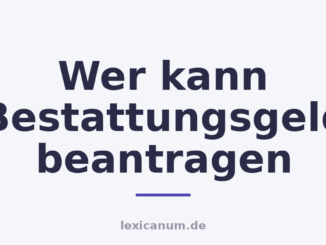 Wer kann Bestattungsgeld beantragen