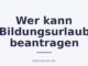 Wer kann Bildungsurlaub beantragen