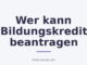 Wer kann Bildungskredit beantragen