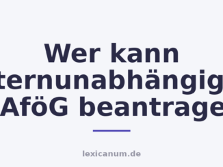 Wer kann Elternunabhängiges BAföG beantragen