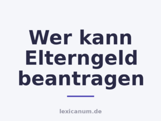 Wer kann Elterngeld beantragen