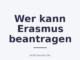 Wer kann Erasmus beantragen