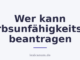 Wer kann Erwerbsunfähigkeitsrente beantragen
