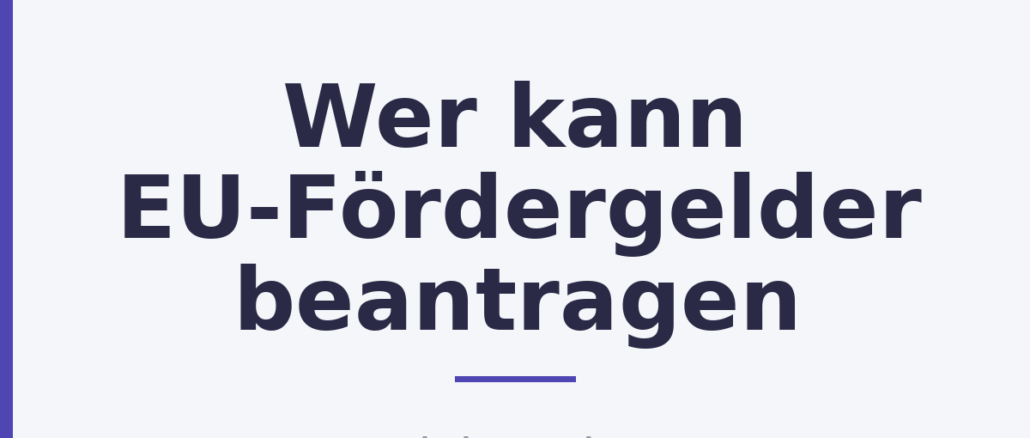 Wer kann EU-Fördergelder beantragen