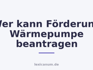 Wer kann Förderung Wärmepumpe beantragen