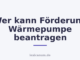 Wer kann Förderung Wärmepumpe beantragen