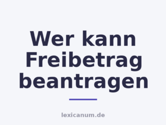 Wer kann Freibetrag beantragen
