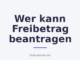 Wer kann Freibetrag beantragen