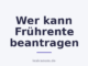 Wer kann Frührente beantragen