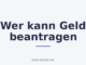 Wer kann Geld beantragen