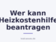 Wer kann Heizkostenhilfe beantragen