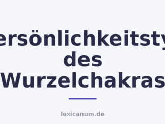 Persönlichkeitstyp des Wurzelchakras