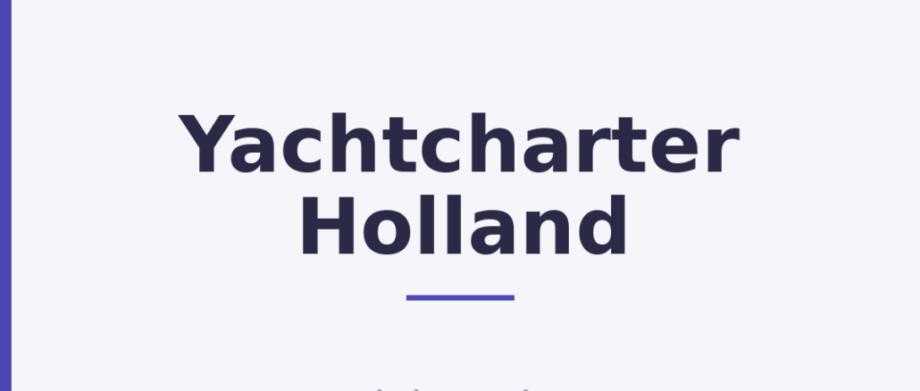 Yachtcharter Holland