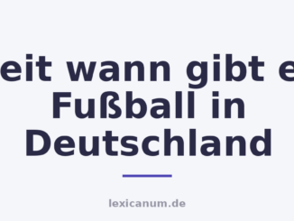 Seit wann gibt es Fußball in Deutschland