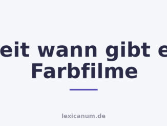 Seit wann gibt es Farbfilme