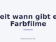 Seit wann gibt es Farbfilme