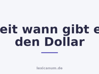 Seit wann gibt es den Dollar