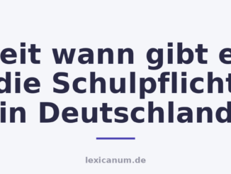 Seit wann gibt es die Schulpflicht in Deutschland