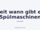 Seit wann gibt es Spülmaschinen