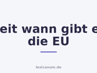 Seit wann gibt es die EU