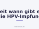 Seit wann gibt es die HPV-Impfung