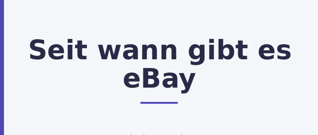 Seit wann gibt es eBay